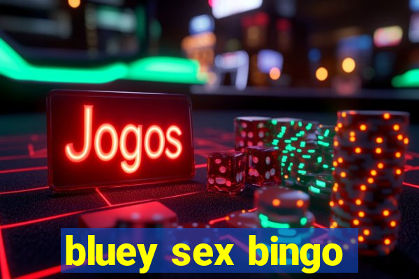 bluey sex bingo